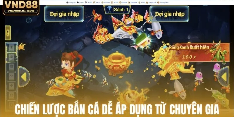 Chiến lược bắn cá dễ áp dụng từ chuyên gia