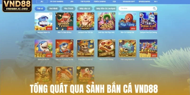 Điểm qua sảnh bắn cá VND88 