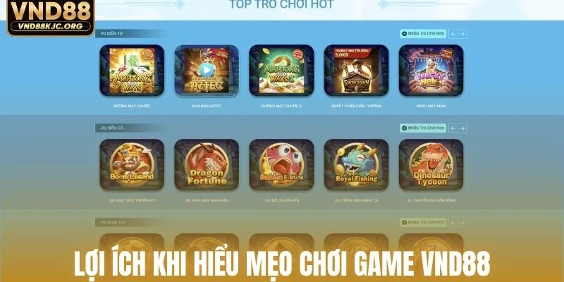 Lợi ích khi hiểu mẹo chơi game VND88