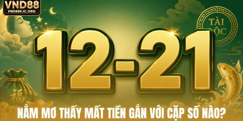Nằm mơ thấy mất tiền gắn với cặp số nào?