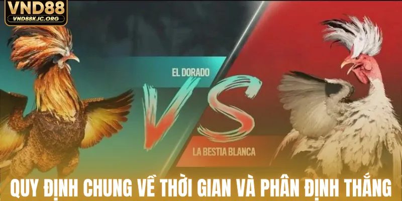 Quy định chung về thời gian và phân định thắng thua