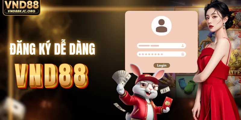 Quy trình đăng ký tài khoản VND88 dễ thực hiện 