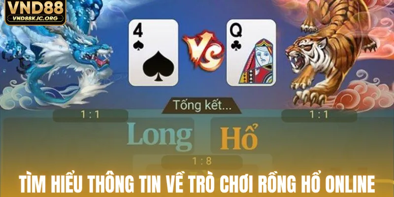 Tìm hiểu thông tin về trò chơi rồng hổ online
